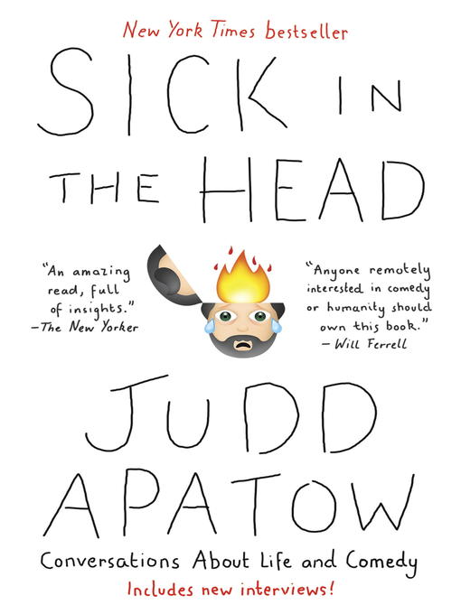 Title details for Sick in the Head by Judd Apatow - Available